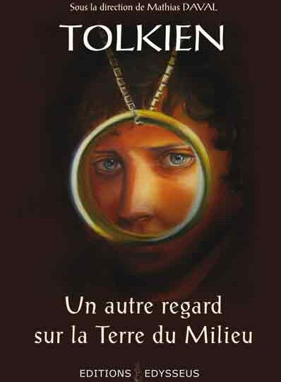 Tolkien, un autre regard sur la Terre du Milieu