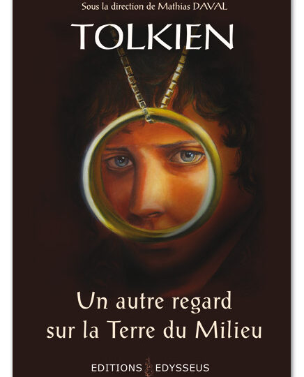 Tolkien, un autre regard sur la Terre du Milieu